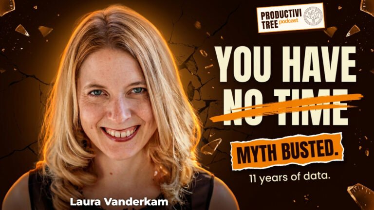 Laura Vanderkam on the Productivi-Tree Podcast debunking the "no time" myth with 11 years of time management tips and data